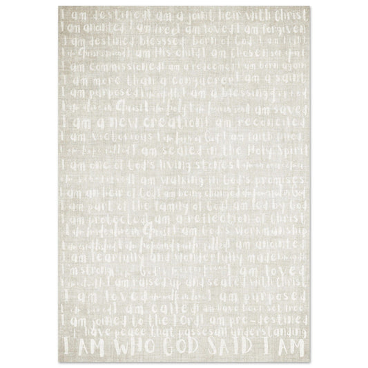 Word art poster around the theme of  'I am who God said I am' in white text on a beige natural look background