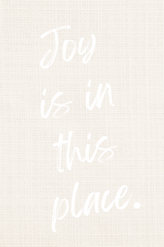 JOY IS IN THIS PLACE - white Word Art - on a linen look background Digital Download