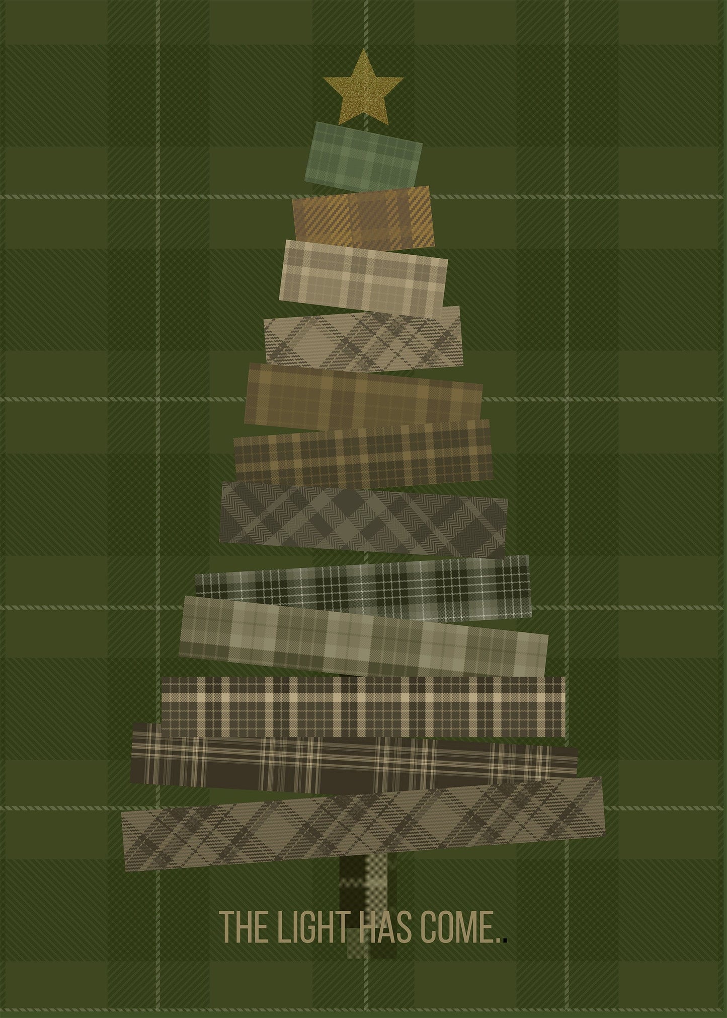 THE LIGHT HAS COME scripted below  Christmas tree abstracted with a dark green tartan background   Digital Download poster