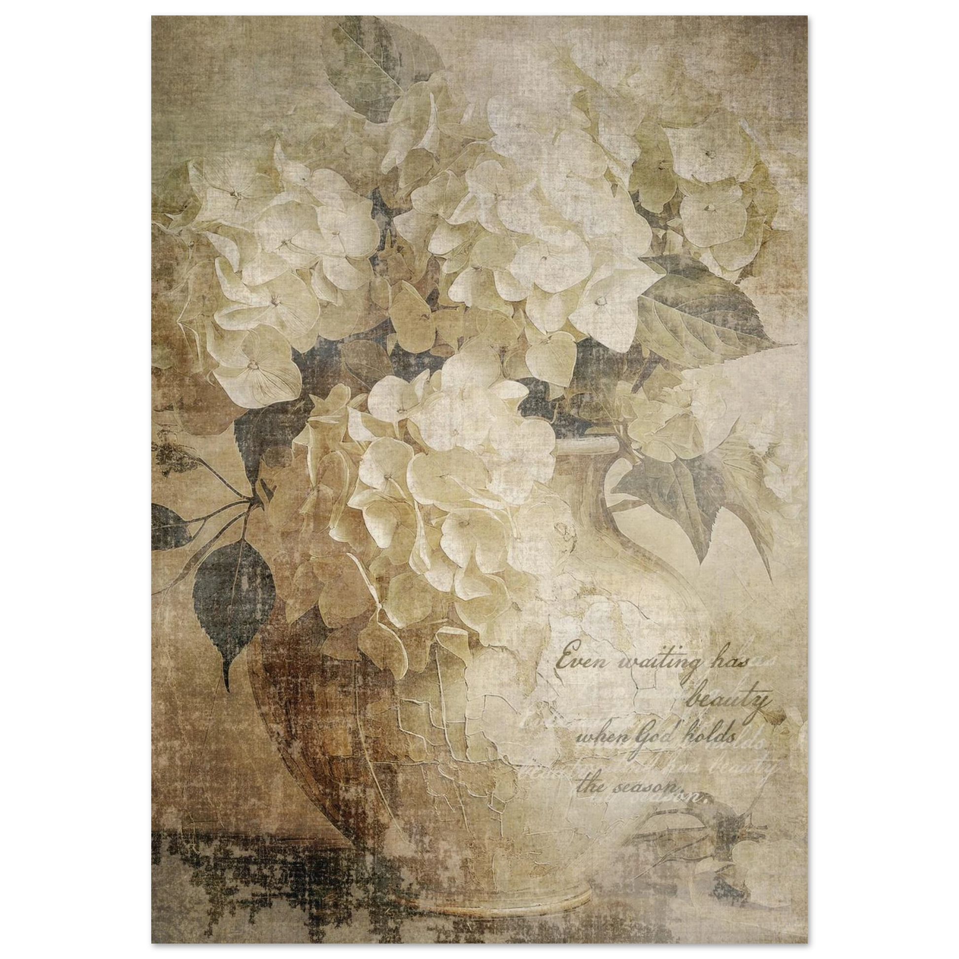 Vintager floral design with text ' Even waiting has beauty when God hold the season' on a textured soft earthy background
